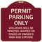 Signmission Permit Parking Violators Ticketed Booted or Towed Owners Risk & Ex Alum, 18" L, 18" H, BU-1818-23315 A-DES-BU-1818-23315 - alternate 1